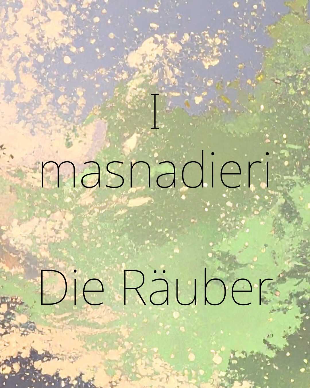 innszenierung-i-masnadierie-kuenstlerhof